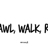 Crawl, Walk, Run - Image 2